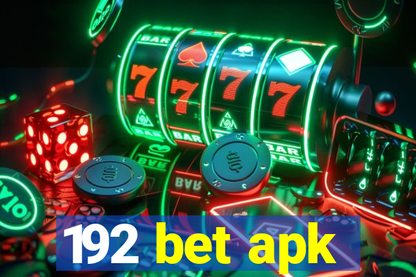 192 bet apk